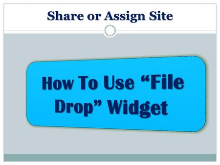 Share or Assign Site. Create a Site Click ‘Edit’