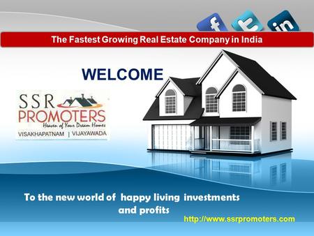PAGE 1 Company Proprietary and Confidential  The Fastest Growing Real Estate Company in India WELCOME To the new world of happy.