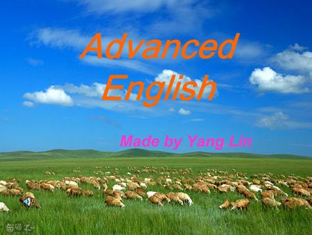 Advanced English Made by Yang Lin. Unit 3 Everyday Use by Alice Walker.