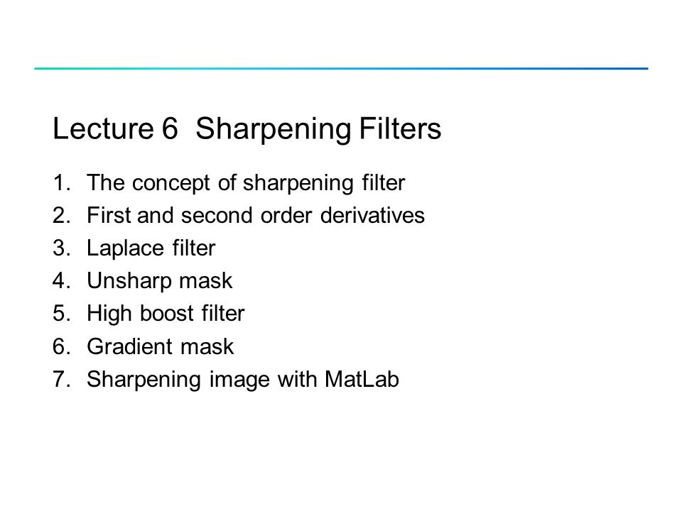 Lecture 6 Sharpening Filters - ppt video online download