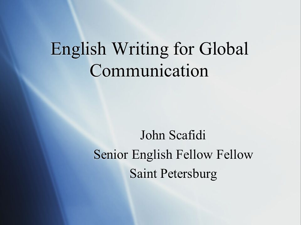 English Writing for Global Communication John Scafidi Senior