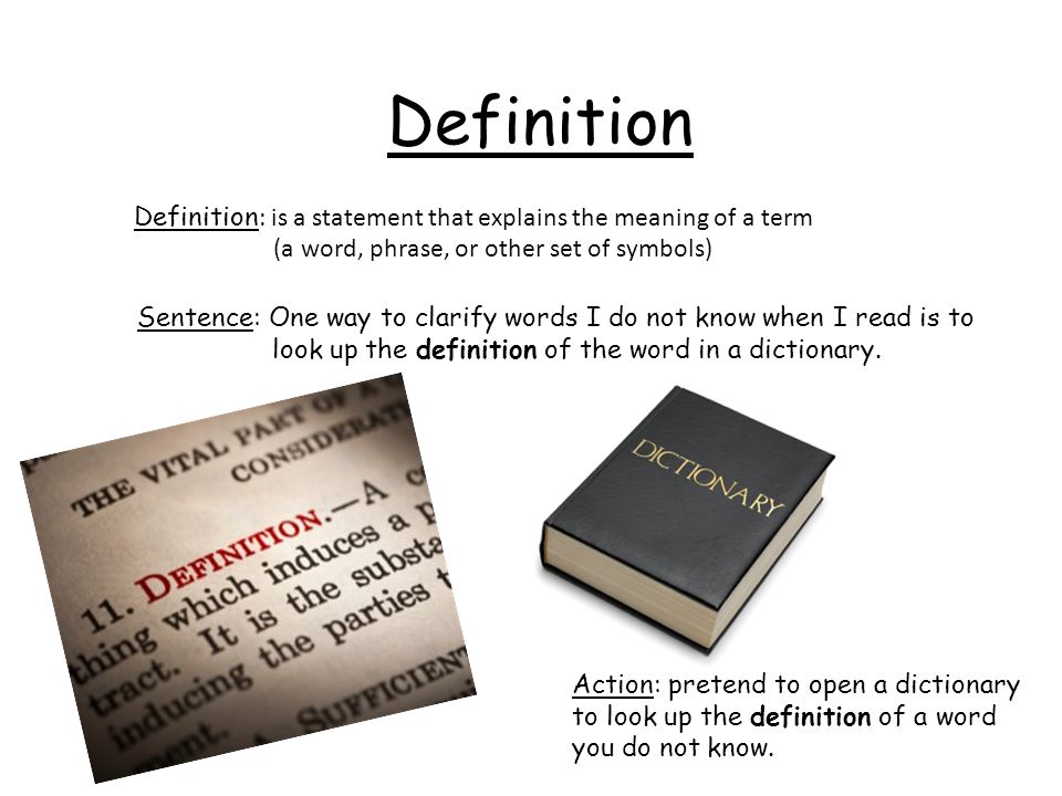 Definition Definition: is a statement that explains the meaning of a term  (a word, phrase, or other set of symbols) Sentence: One way to clarify  words. - ppt video online download