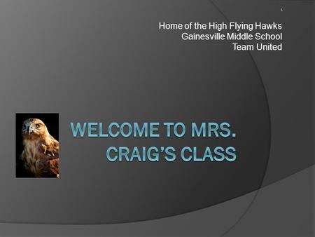 \ Home of the High Flying Hawks Gainesville Middle School Team United.