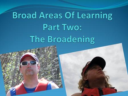 To Recap: The Broad Areas of Learning (BAL) are Lifelong Learning Sense of Self Community and Place Engaged Citizens Why the BAL are important Mandated.