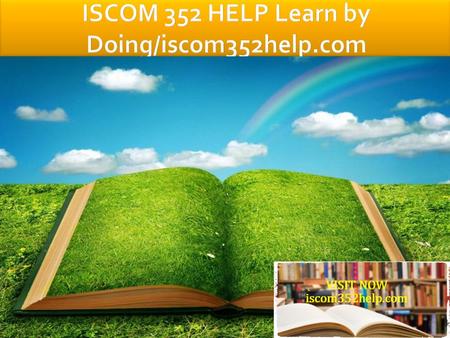 ISCOM 352 Entire Course FOR MORE CLASSES VISIT www.iscom352help.com ISCOM 352 Week 1 Supply Chain Logistics Systems Memo ISCOM 352 Week 1 DQs ISCOM 352.