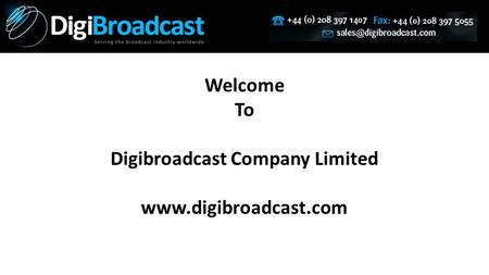 Welcome To Digibroadcast Company Limited www.digibroadcast.com.