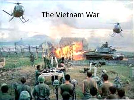 The Vietnam War Background French removed as colonial power from Vietnam in 1954 Geneva Accords: Vietnam divided between communist back gov’t in North.