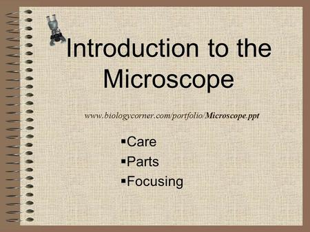 Introduction to the Microscope www. biologycorner