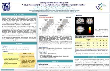 A Novel Assessment Tool for Alzheimer's and Frontotemporal Dementias Jeanyung Chey 1,2, Hyun Song 2, Jungsuh Suk 1, & Minue J. Kim 3 The Proportional Reasoning.