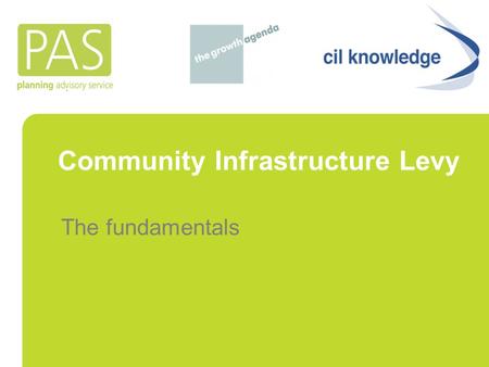 Community Infrastructure Levy The fundamentals. Response to questions.