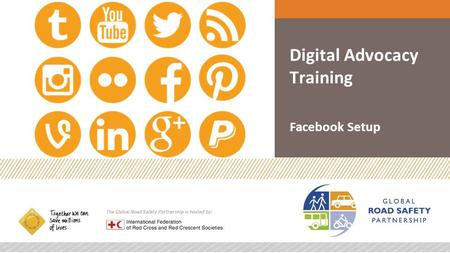 Digital Advocacy Training Facebook Setup. Facebook Page Setup.