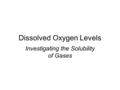 Dissolved Oxygen Levels