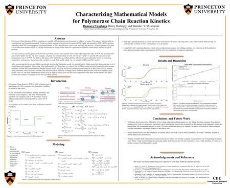 PRINC E TON School of Engineering and Applied Science Characterizing Mathematical Models for Polymerase Chain Reaction Kinetics Ifunanya Nwogbaga, Henry.