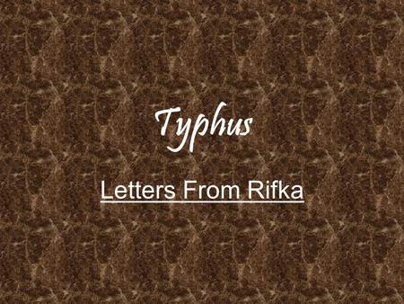 Typhus Letters From Rifka.