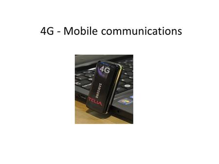 4G - Mobile communications