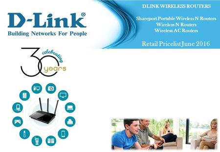 DLINK WIRELESS ROUTERS Shareport Portable Wireless N Routers Wireless N Routers Wireless AC Routers Retail Price List JUNE 2016 DLINK WIRELESS ROUTERS.