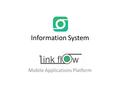 Information System Mobile Applications Platform.