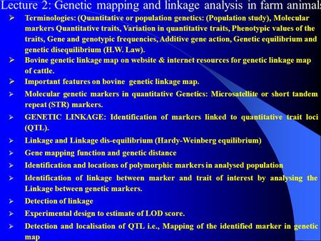 Lecture 2: Genetic mapping and linkage analysis in farm animals