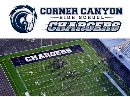 Welcome Parents and Players Corner Canyon Football 2016 Head Coach: Don Eck