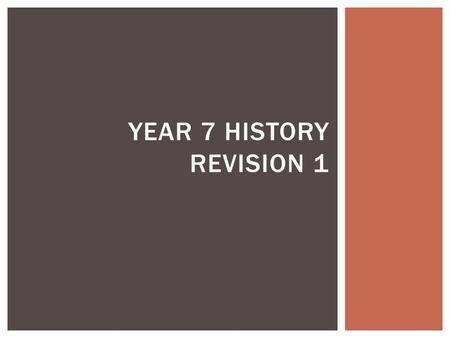 YEAR 7 history revision 1.