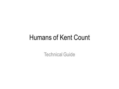 Humans of Kent Count Technical Guide. Audio In this section, we’ll learn how to make a voice recording of your Humans of Kent County subject interviews,