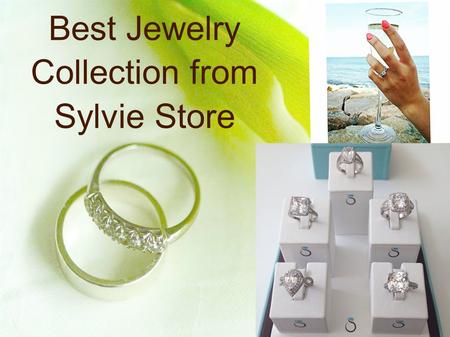 Best Jewelry Collection from Sylvie Store. About Sylvie Collection Sylvie is the best guide for you to choose an engagement ring for your soulmate. She.