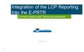 1 Integration of the LCP Reporting Into the E-PRTR Current status and Technical proposal August 4th.