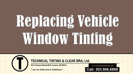 Www.technicaltinting.com. REPLACING VEHICLE WINDOW TINTING  The lifespan you can expect from your tint depends on a number of factors, including the.