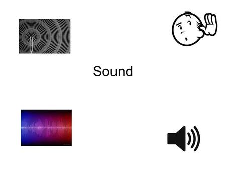 Sound. Vocabulary Sound Wave Frequency Pitch Wavelength – The distance between two compressions or two rarefactions.