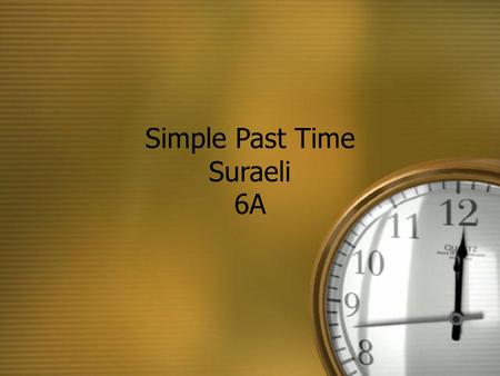 Simple Past Time Suraeli 6A