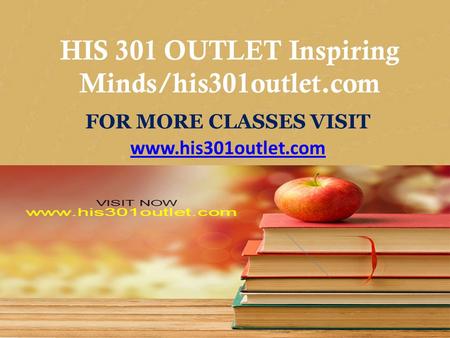 CIS 170 MART Teaching Effectively/cis170mart.com FOR MORE CLASSES VISIT www.cis170mart.com HIS 301 OUTLET Inspiring Minds/his301outlet.com FOR MORE CLASSES.