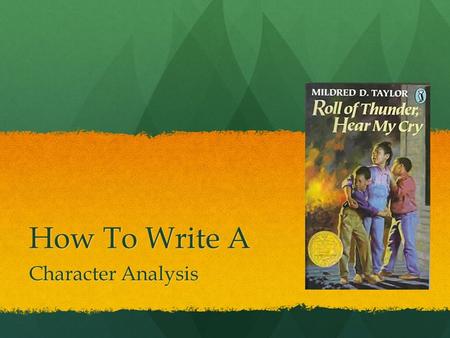 How To Write A Character Analysis. A strong character analysis will: identify the type of character it is dealing with. (A single character could be two.