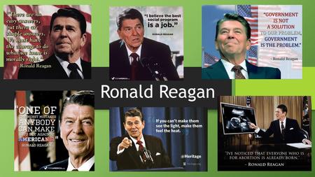 Ronald Reagan. Conservative Movement New Right New Right Opposed abortion Opposed abortion Blocked federal discrimination laws (states) Blocked federal.