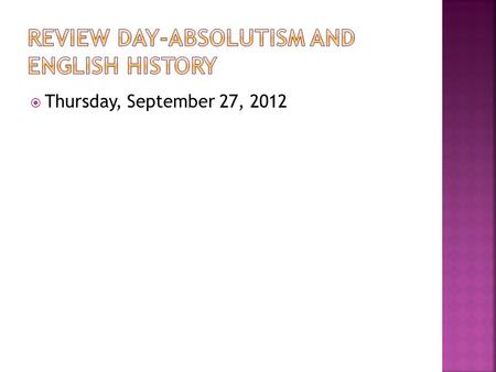 Thursday, September 27, 2012.  Matching  Use the Matching Organizer to cut and paste the word to its correct definition.