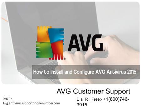 AVG Customer Support Dial Toll Free:- +1(800)746- 3915 Avg.antivirussupportphonenumber.com Login:-