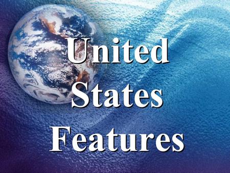 United States Features