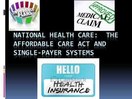 The Affordable Care Act  AKA, “Obamacare”  Goals:  Increase the quality affordability of health insurance  Decrease the number of uninsured people.