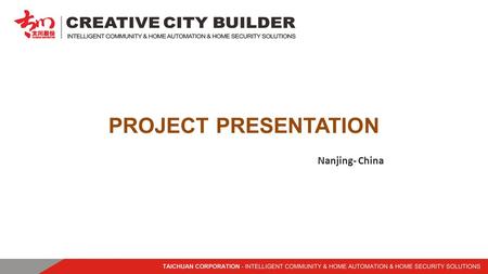 PROJECT PRESENTATION Nanjing- China. Nanjing Project covers an area of 87,600 square meters, with a total construction area of 233,900 square meters,
