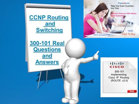 © 2009 Cisco Systems, Inc. All rights reserved. ROUTE v1.0—0-1 CCNP Routing and Switching 300-101 Real Questions and Answers.