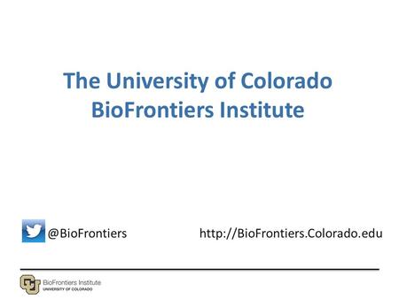 The University of Colorado BioFrontiers