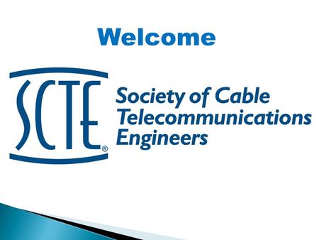 Welcome. 2012 CABLE TEC GAMES and Golf Tournament.