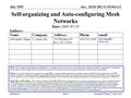 doc.: IEEE 802.11-05/0611r2 Submission July 2005 Alexander Cheng, C-cation, Inc.Slide 1 Self-organizing and Auto-configuring Mesh Networks Notice: This.
