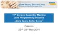 11 th General Assembly Meeting Joint Programming Initiative „More Years, Better Lives ” Palermo 22 nd -23 rd May 2014.