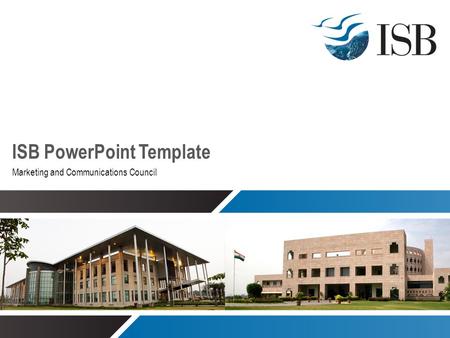 ISB PowerPoint Template Marketing and Communications Council.