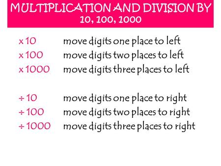 MULTIPLICATION AND DIVISION BY 10, 100, 1000