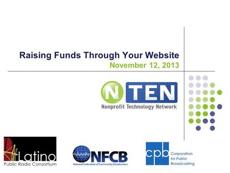 Raising Funds Through Your Website November 12, 2013.