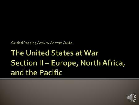 Guided Reading Activity Answer Guide Total War Total war is a conflict involving not just armies, but entire nations – soldiers and civilians alike.