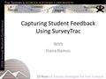 2016 Annual Redrock Conference Record Connect Report Success 25 Years of Success Strategies for Your Campus Capturing Student Feedback Using SurveyTrac.