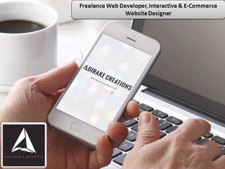 Freelance Web Developer, Interactive & E-Commerce Website Designer.