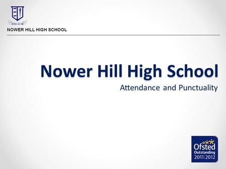 Nower Hill High School Attendance and Punctuality.